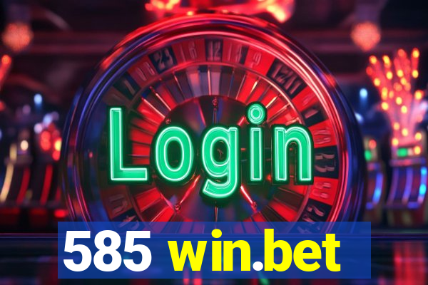 585 win.bet